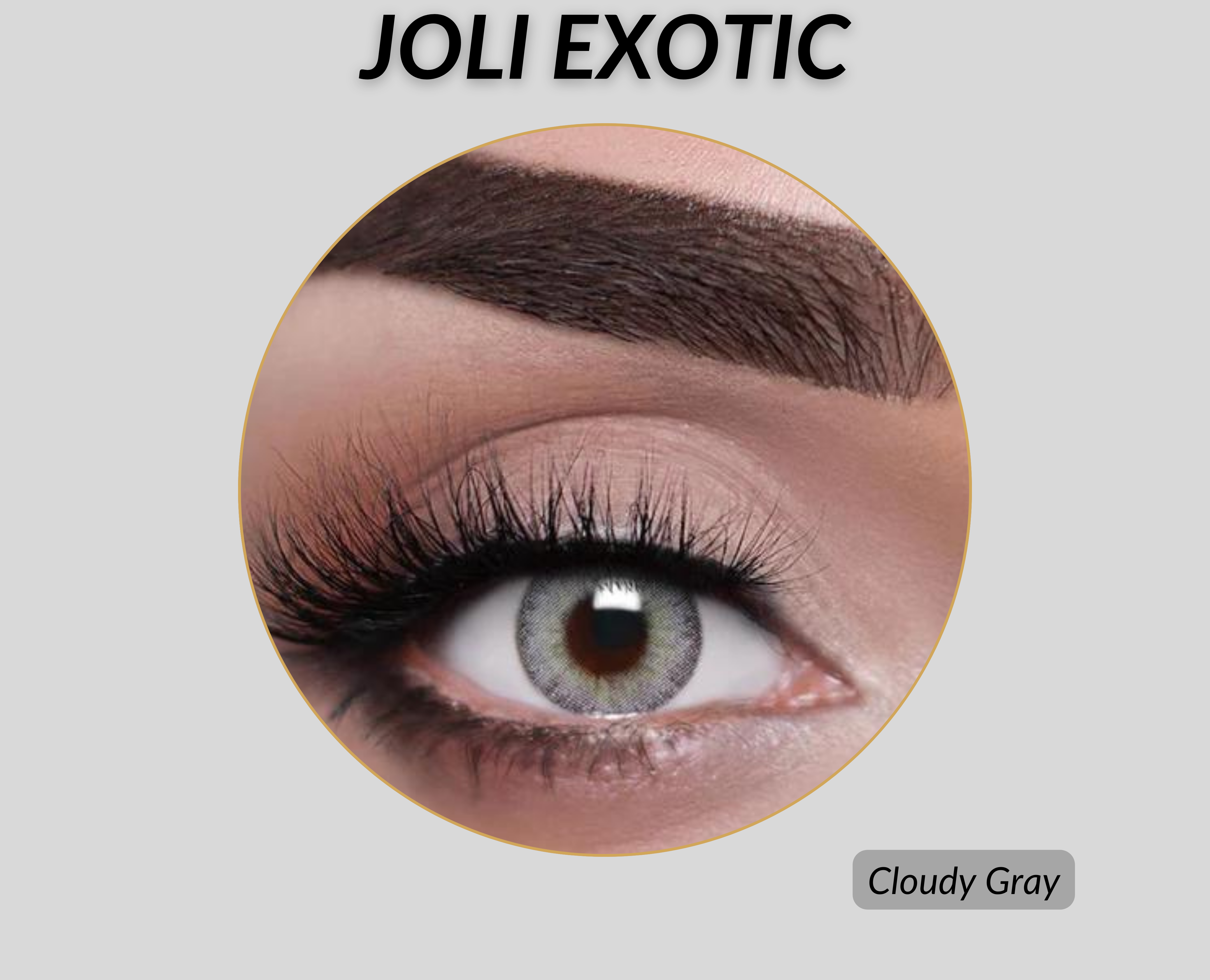 Joli Exotic Colored Lenses - Cloudy Gray